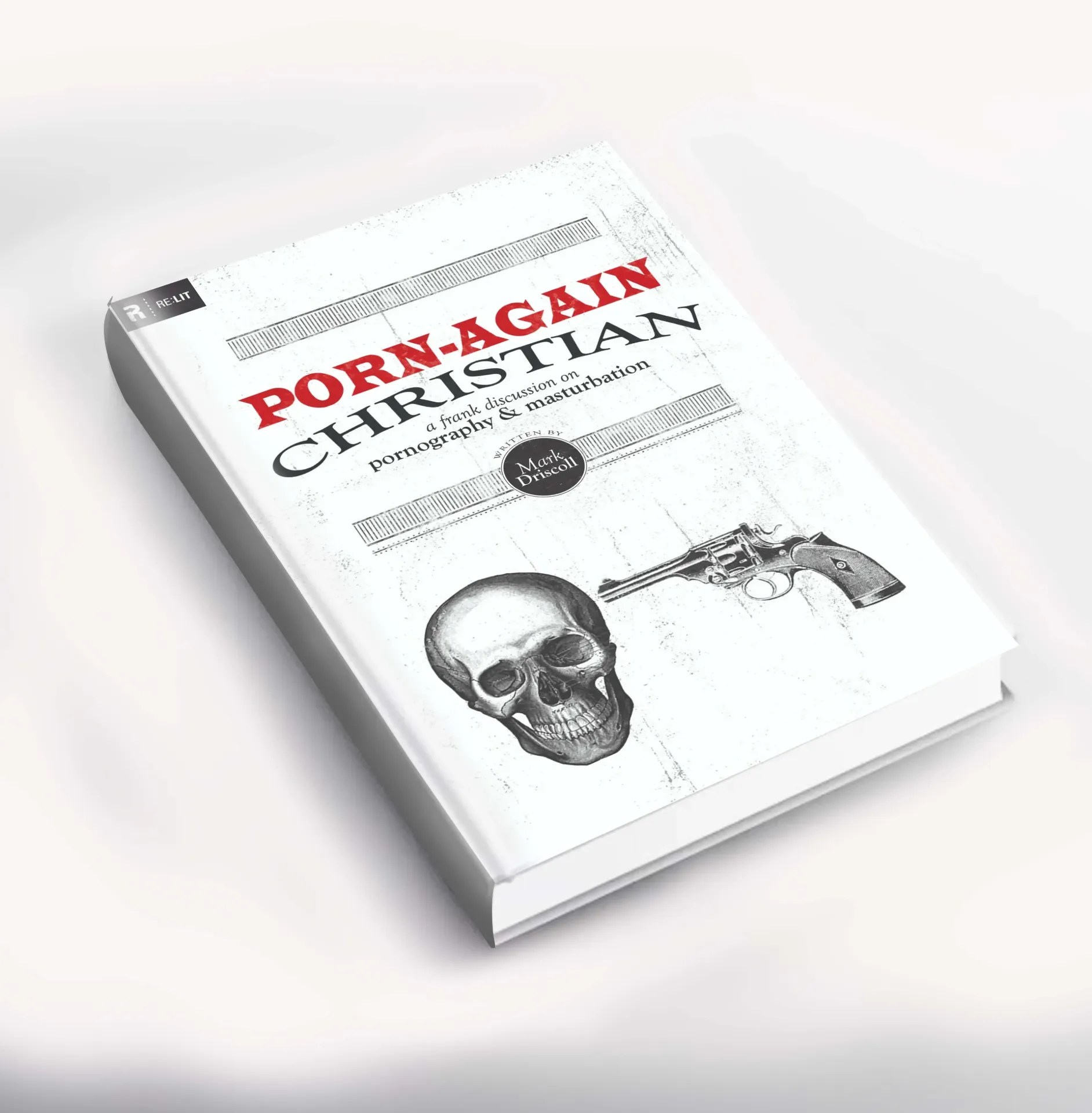 Porn-Again Christian- Mark Driscoll