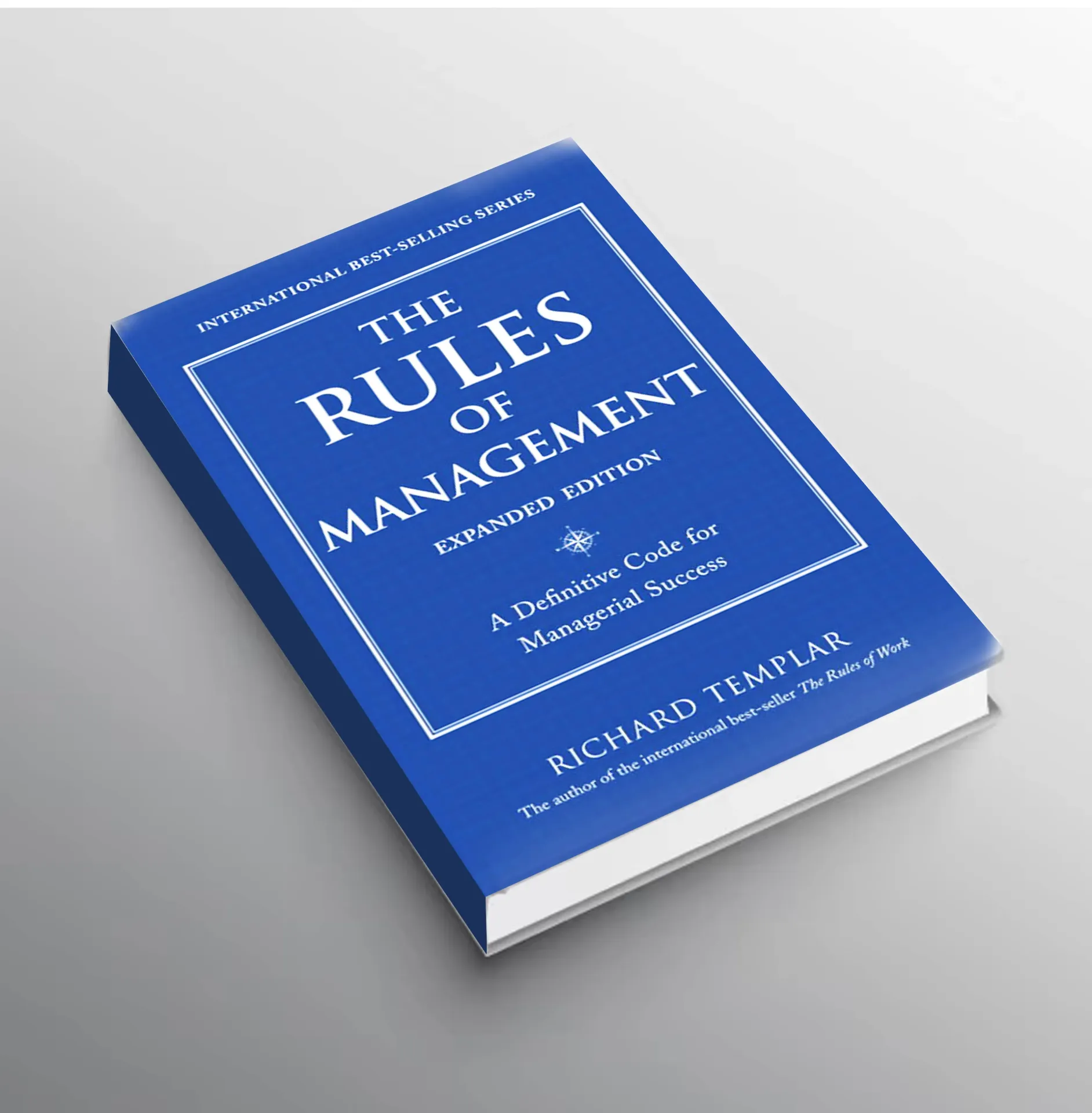 The Rules of Management: Expanded Edition
