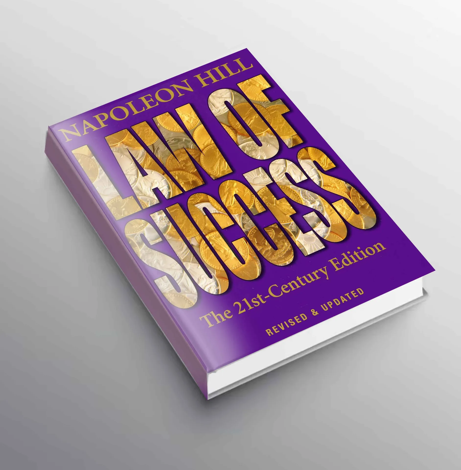 The Law of Success (21st Century Edition) by Napoleon Hill