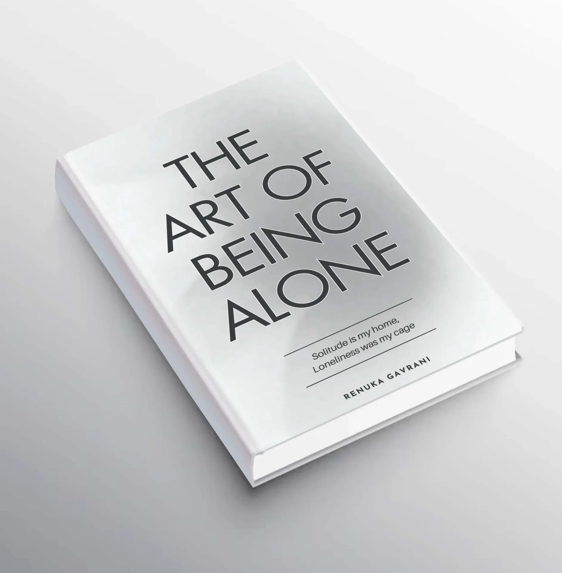 The Art of Being Alone - Renuka Gavrani